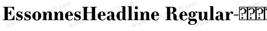 EssonnesHeadline Regular字体转换